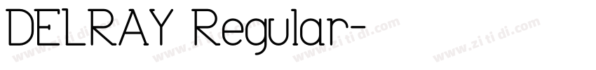 DELRAY Regular字体转换